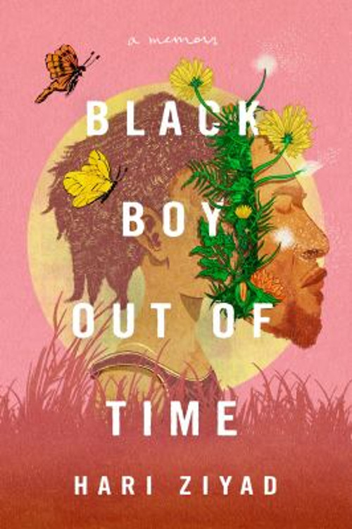Black Boy Out of Time : A Memoir Hardcover Hari Ziyad