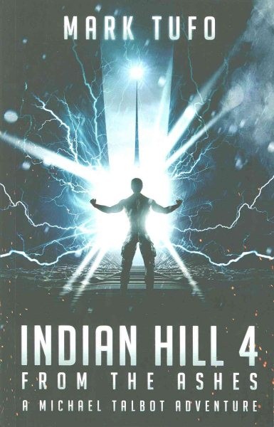 Indian Hill 4 : From the Ashes, Paperback by Tufo, Mark, Like New Used, Free ...