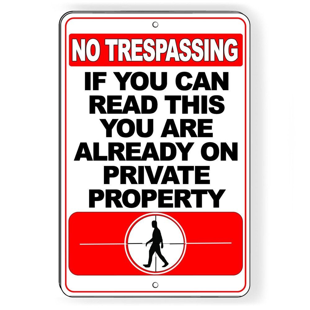 No Trespassing  If You Can Read This You Are On Private Property  Sign / Decal