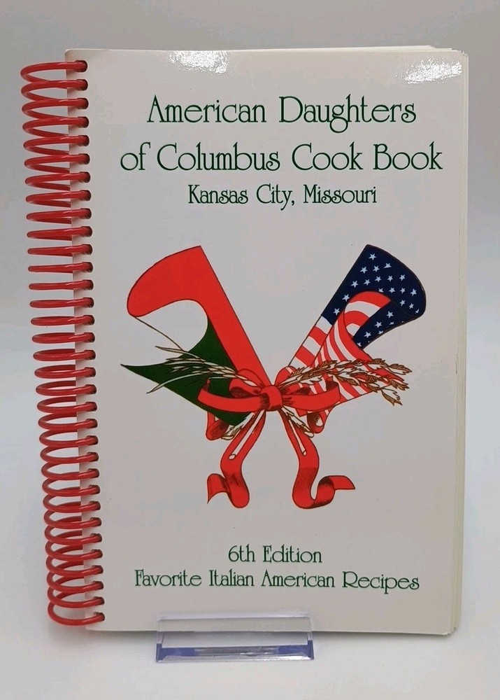 Favorite Italian American Recipes By The American Daughters of Columbus Cookbook