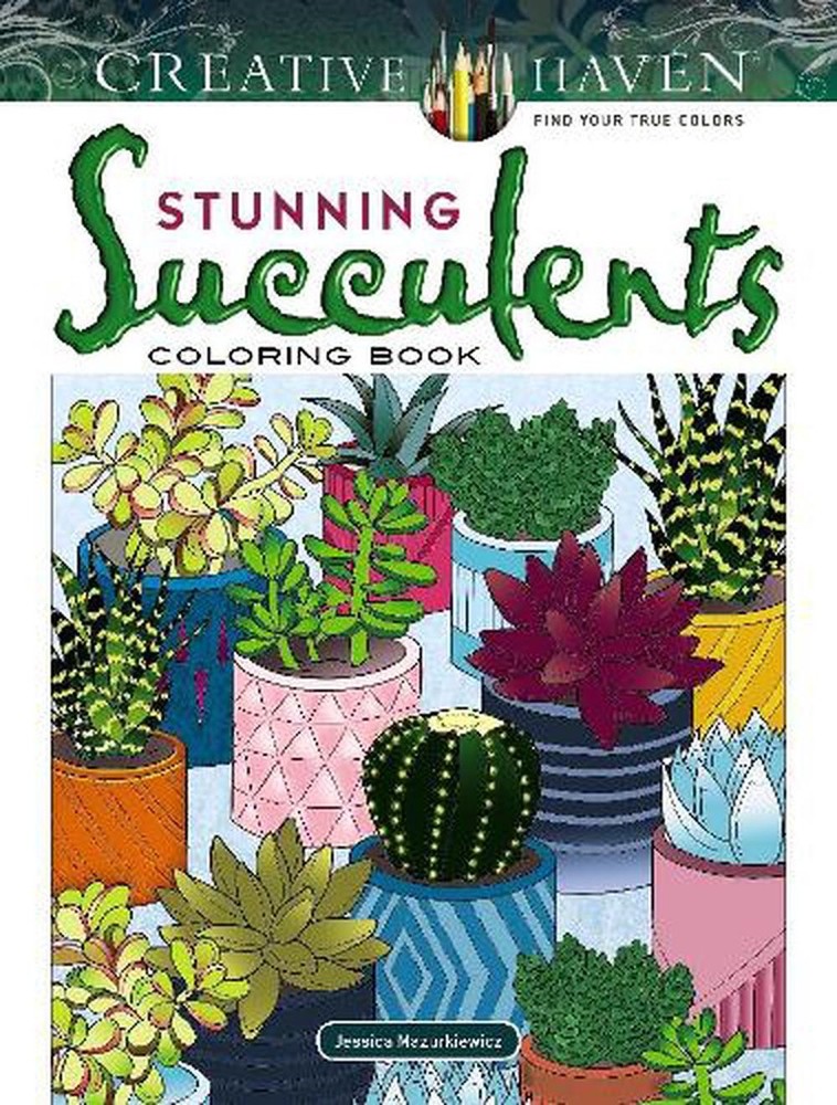 Creative Haven Stunning Succulents Coloring Book by Jessica Mazurkiewicz (Englis