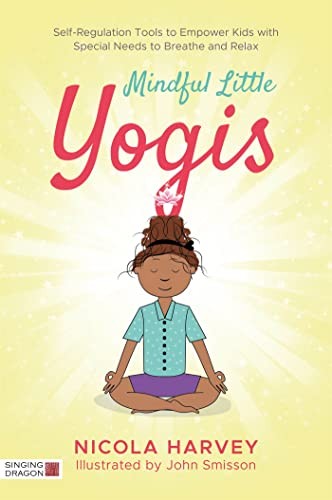 Mindful Little Yogis: Self-Regulation T... by Nicola Harvey Paperback / softbackFREE US DELIVERY | ISBN: 1848194048 | Quality Books