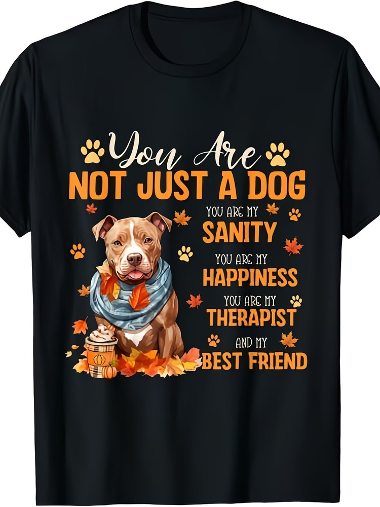 Pitbull You Are Not Just A Dog Thanksgiving Fall Autumn Men Women T Shirt