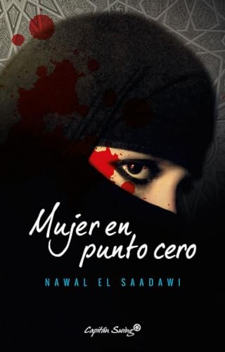 Mujer en punto cero by Saadawi, Nawal El Book The Fast Free ShippingFREE US DELIVERY | ISBN: 8494645323 | Quality Books