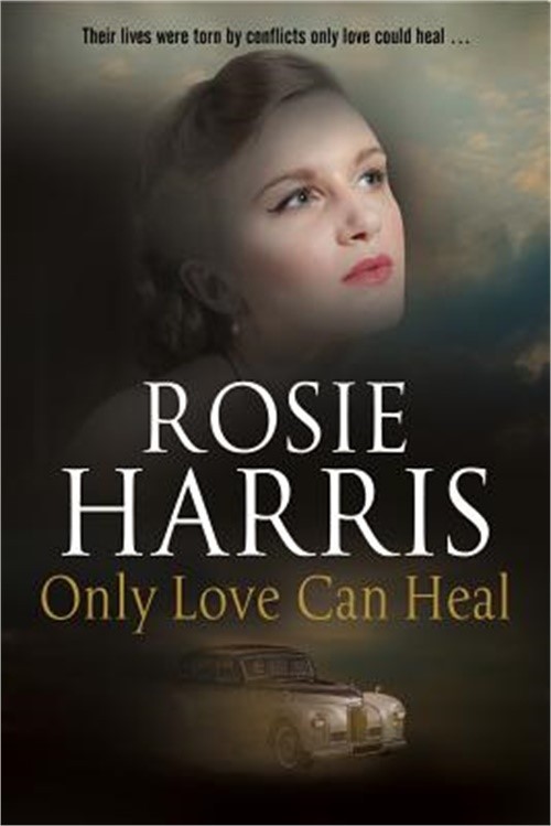 Only Love Can Heal: A Post War Romance (Paperback or Softback)