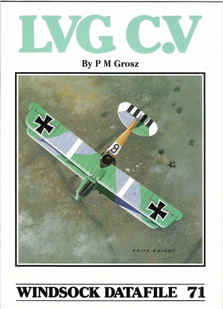 Windsock Datafile 71 LVG C.V Prototype Production German WWI Fighter Aircraft