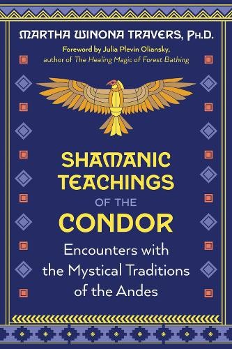 Martha Winona Travers Shamanic Teachings of the Condor (Paperback)Another great item from Rarewaves USA | Free delivery!