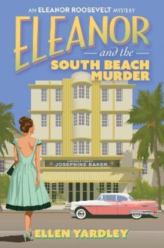 Ellen Yardley Eleanor and the South Beach Murders (Hardback)Another great item from Rarewaves USA | Free delivery!