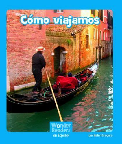 Cómo viajamos / Getting There, Paperback by Gregory, Helen, Brand New, Free s...
