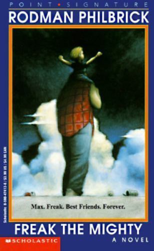 Freak the Mighty by Rodman Philbrick (1995, Trade Paperback)
