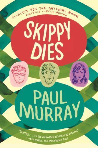 Skippy Dies: A Novel 9780865478619 by Murray, Paul