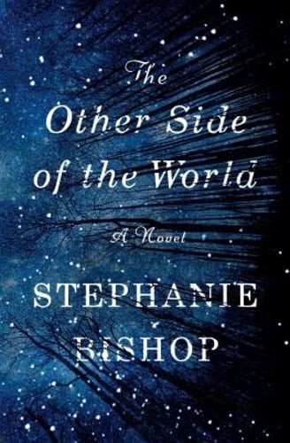 The Other Side of the World by Stephanie Bishop: Used