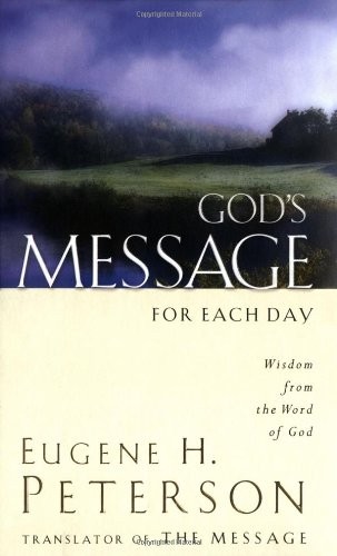 God's Message for Each Day: Wisdom from the W... by Peterson, Eugene H. HardbackFREE US DELIVERY | ISBN: 1404100768 | Quality Books