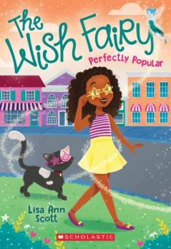 Perfectly Popular (The Wish Fairy #3) - Paperback By Scott, Lisa Ann - GOOD