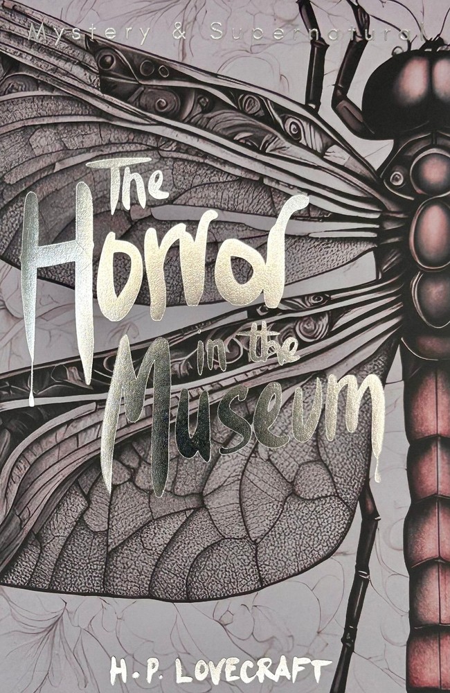 The Horror in the Museum: Collected Short Stories Volume Two (Tales of Mystery,