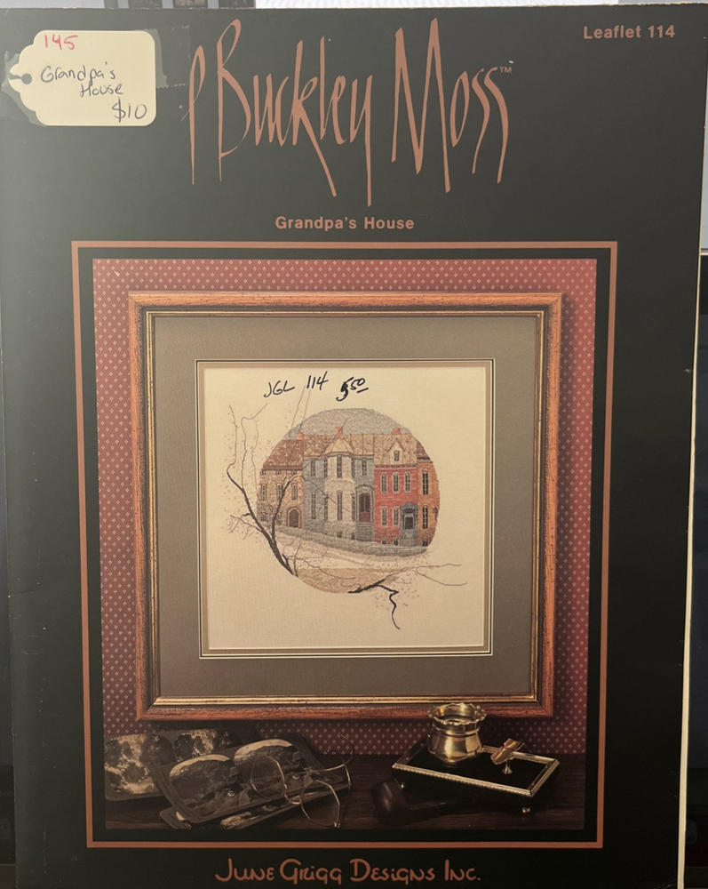 P Buckley Moss Grandpa's House Cross Stitch Leaflet #114 June Grigg Designs