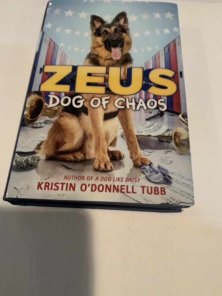 Children's Book -Zeus, Dog of Chaos by Kristin O'Donnell Tubb (2020, Hardcover)