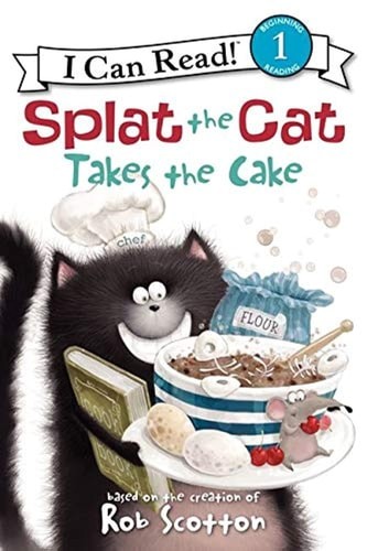 Splat the Cat Takes the Cake (I Can Read Level 1) by Scotton, Rob, Acceptable Bo