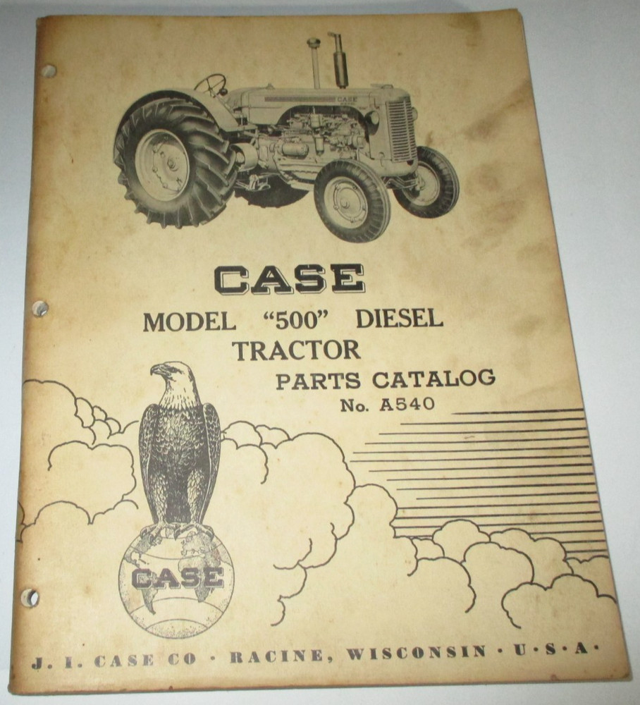 Case 500 Diesel Tractor Parts Catalog Manual Book  9-1954 No. A540 ORIGINAL!