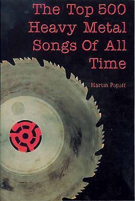 Top 500 Heavy Metal Songs of All Time by Martin Popoff (2002, Trade Paperback)