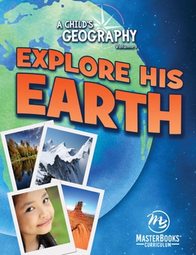 A Child's Geography Vol,1: Explore His Earth by Ann Voskamp: Used