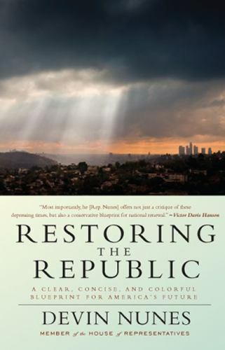 Restoring the Republic: A Clear, Concise, and Colorful Blueprint for America's F