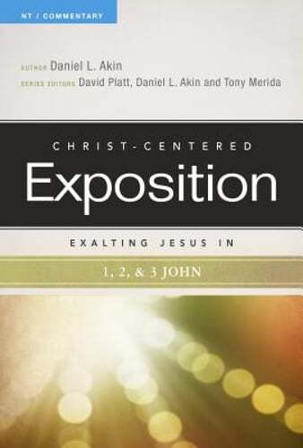 Exalting Jesus in 1,2,3 John by Dr. Akin: Used