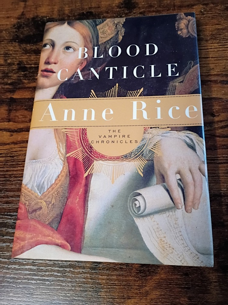 Blood Canticle (Vampire Chronicles) - Hardcover By Rice, Anne - GOOD