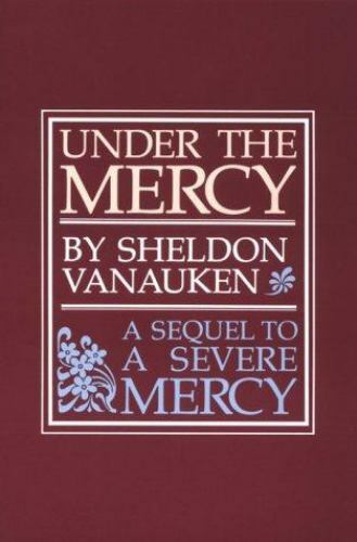 Under the Mercy, Paperback by Vanauken, Sheldon, Brand New, Free shipping in ...