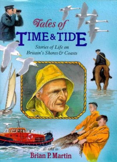 Tales of Time & Tide: Stories of Life on Britain's Shores & Coas