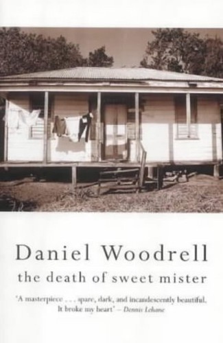 The Death of Sweet Mister by Woodrell, Daniel Paperback Book The Fast FreeFREE US DELIVERY | ISBN: 1842430432 | Quality Books