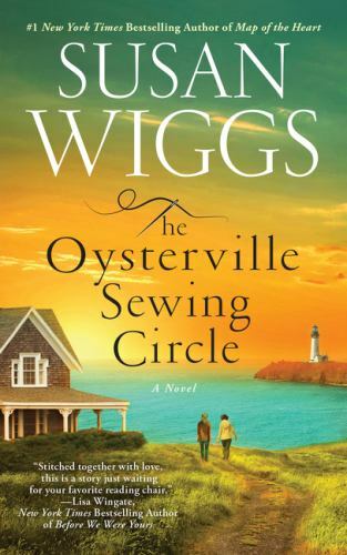 The Oysterville Sewing Circle: A Novel by Wiggs, Susan, Good Book