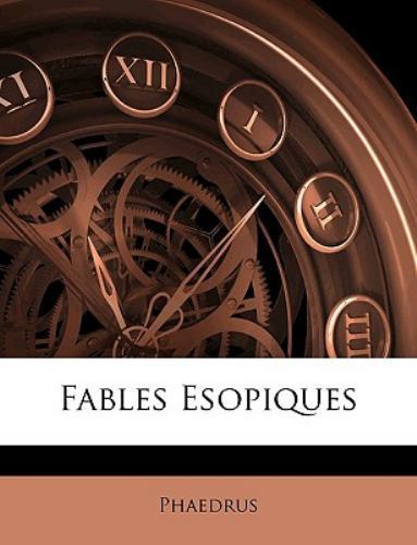 Fables Esopiques by Phaedrus, Phaedrus, Like New Used, Free shipping in the US