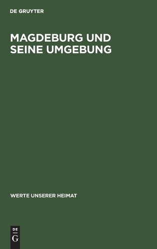 Magdeburg Und Seine Umgebung (Hardback) Werte Unserer HeimatAnother great item from Rarewaves USA | Free delivery!