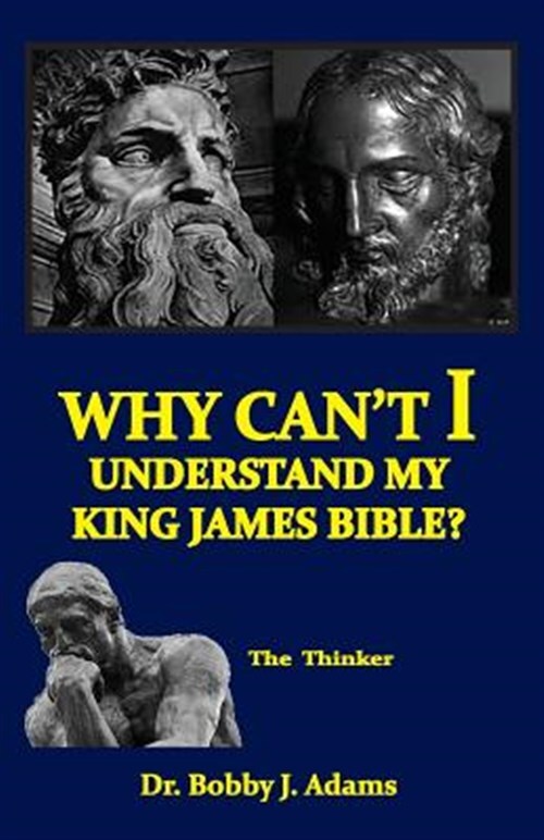 Why Can't I Understand My King James Bible?, Brand New, Free shipping in the US
