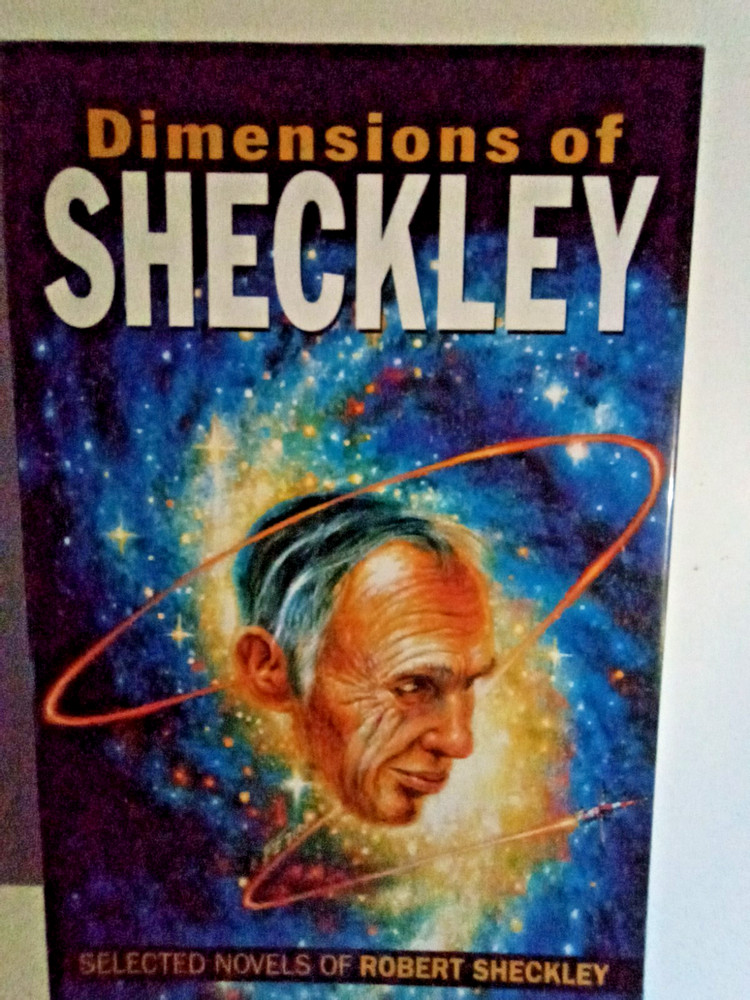Dimensions of Sheckley : Selected Novels of Robert Sheckley