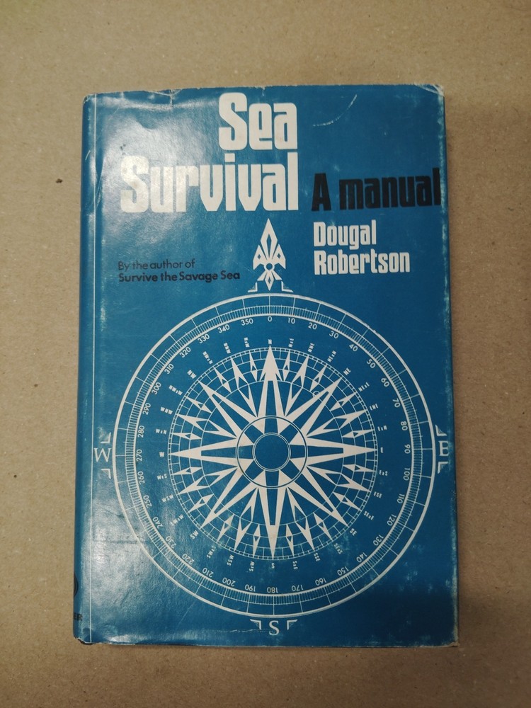 Sea Survival A Manual 1975 HC DJ Dougal Robertson Maritime Prepper Ocean SkillsB