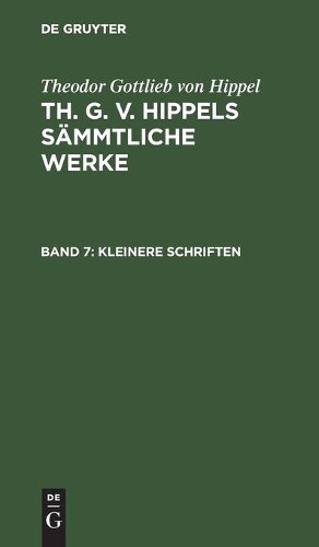 Theodor Gottlieb Von Hippel Kleinere Schriften (Hardback)Another great item from Rarewaves USA | Free delivery!
