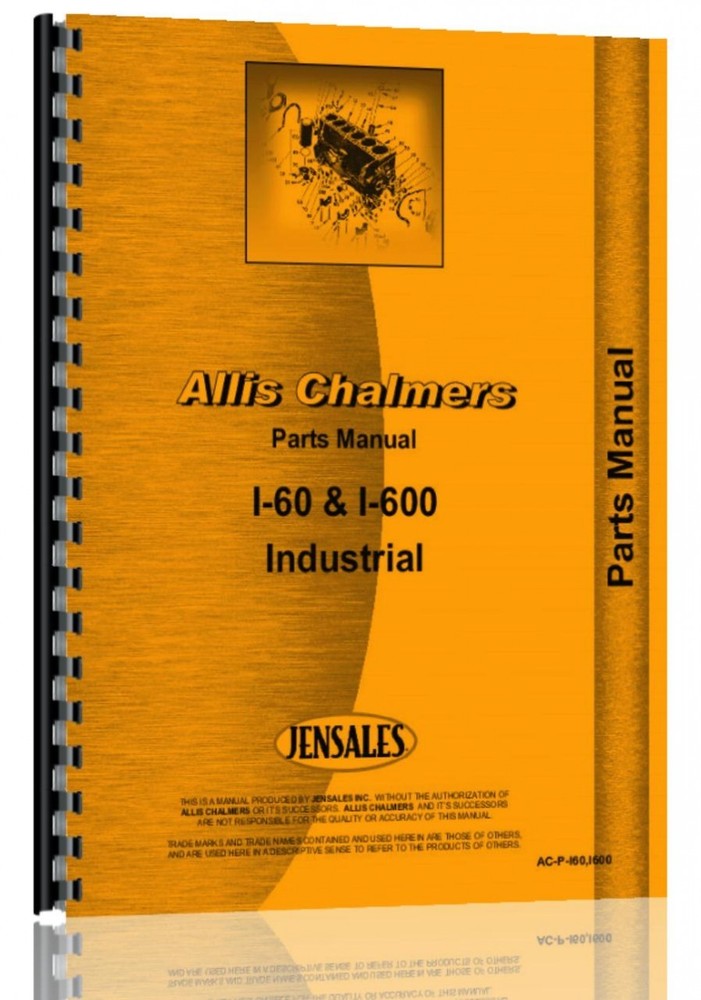Allis Chalmers I-60 I-600 Industrial Tractor Parts Manual AC-P-I60 I600