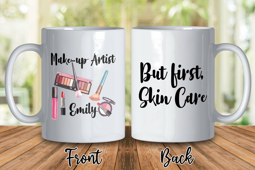 Personalized Make Up Artist Mug Customize But First Skin Care Beauty School