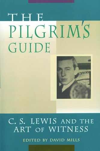 The Pilgrim's Guide: C. S. Lewis and - Paperback, by Mills David P - Very Good