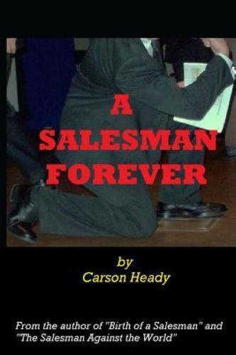 Salesman Forever, Paperback by Heady, Carson, Brand New, Free shipping in the US