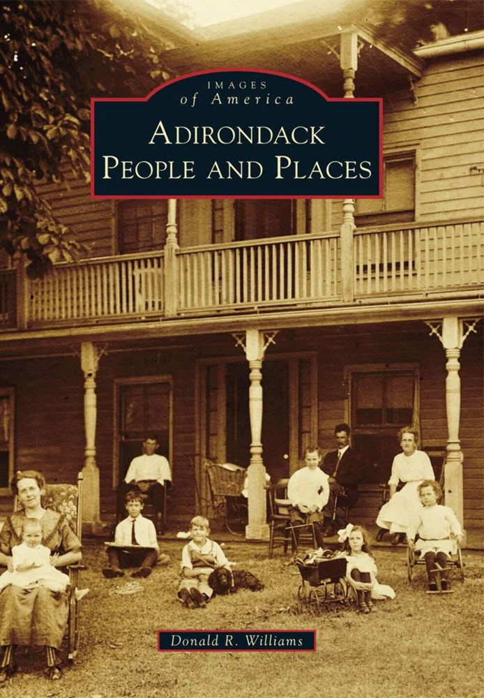 NEW Arcadia Publishing Adirondack People and Places, NY 9780738591698 Images of