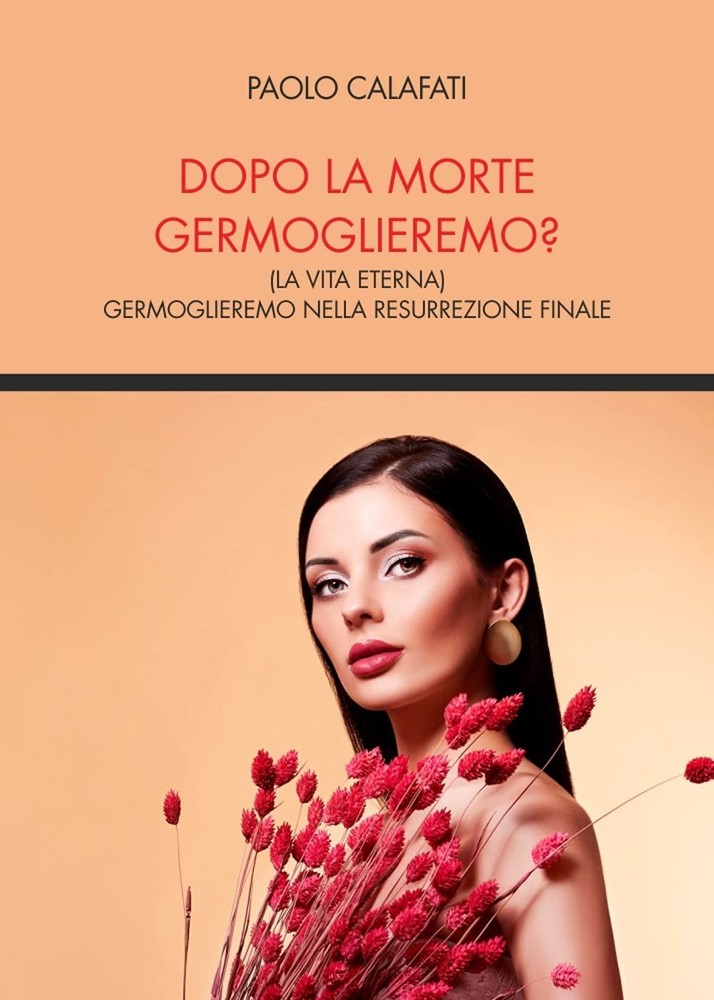 Paolo Calafati Dopo la morte germoglieremo? (la vita eterna). Germog (Paperback)Another great item from Rarewaves USA | Free delivery!