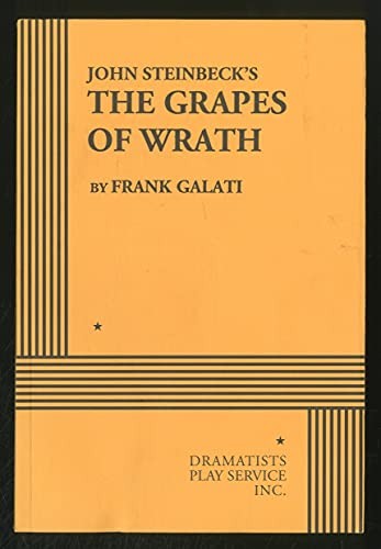 John Steinbeck's: The Grapes of Wrath by Frank Galati