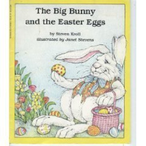 The Big Bunny and the Easter Eggs Paperback Steven KrollFree US Delivery | ISBN:059041660X