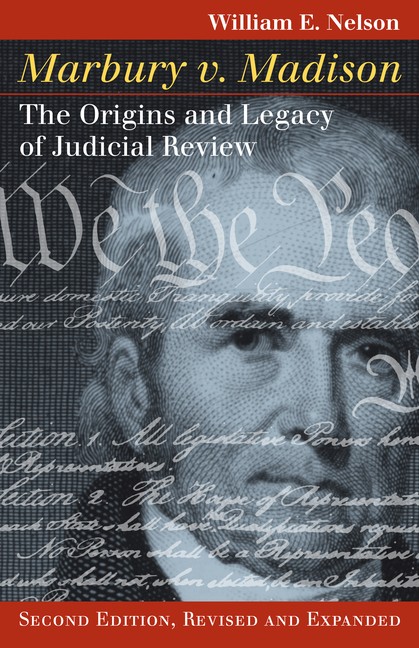 Marbury V  Madison: The Origins And Legacy Of Judicial Revie...