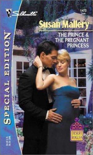 The Prince & The Pregnant Princess; Silhoutte- 9780373244737, paperback, Mallery