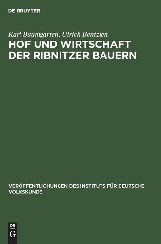 Karl Baumgarten Ulrich Bentzie Hof Und Wirtschaft Der Ribnitzer Bauer (Hardback)