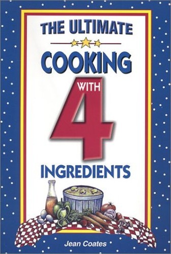 The Ultimate Cooking with 4 Ingredients, Coates, Jean